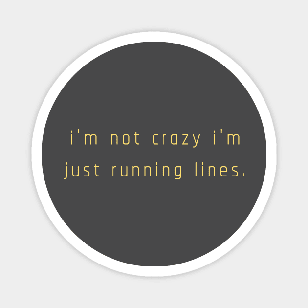 i'm not crazy i'm just running lines - yellow Magnet by Yes My Dear Designs